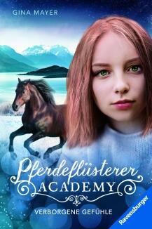 Pferdeflüsterer-Academy, Band 11: Verborgene Gefühle