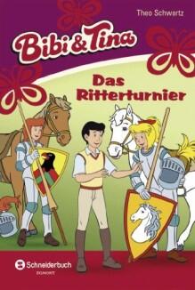 Bibi und Tina Band 45 - Das Ritterturnier