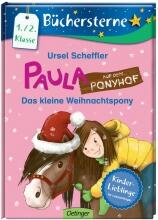 Paula auf dem Ponyhof: Das kleine Weihnachtspony