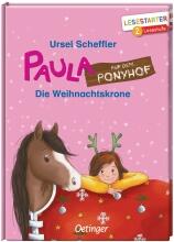 Paula auf dem Ponyhof: Die Weihnachtskrone (Lesestarter)