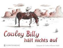 Cowboy Billy hält nichts auf