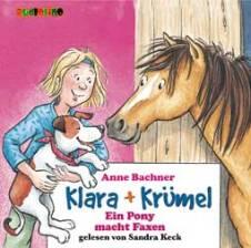 Klara + Krümel: Ein Pony macht Faxen (CD)