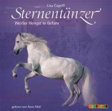 Sternentänzer: Weißer Hengst in Gefahr (CD)
