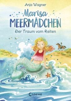 Marisa Meermädchen, Band 1 - Der Traum vom Reiten