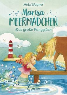 Marisa Meermädchen, Band 2 - Das große Ponyglück