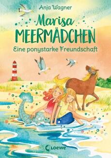 Marisa Meermädchen, Band 3 - Eine ponystarke Freundschaft
