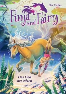 Finja und Fairy Bd. 03-Das Lied der Nixen