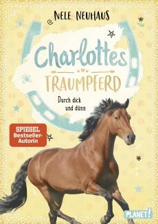 Charlottes Traumpferd, Band - Durch dick und dünn