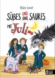 Süßes und Saures mit Juli - Band 05