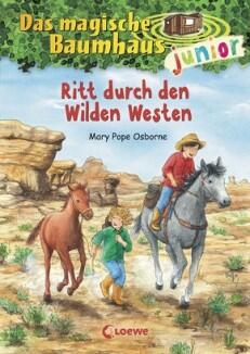 Das magische Baumhaus junior - Ritt durch den Wilden Westen