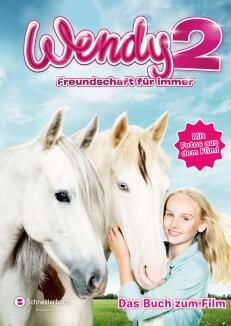 Wendy 2: Freundschaft für immer - Das Buch zum Film