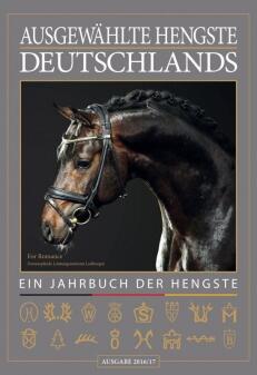 Ausgewählte Hengste Deutschlands 2016/2017 Das Jahrbuch der Hengste