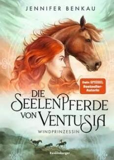 Die Seelenpferde von Ventusia Band 1: Windprinzessin