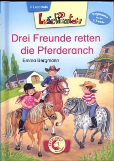 Lesepiraten - Drei Freunde retten die Pferderanch