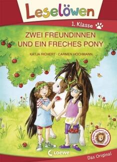 Leselöwen - ZWEI FREUNDINNEN UND EIN FRECHES PONY (Großbuchstabenausgabe)