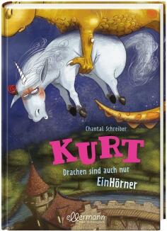 Kurt Bd. 04- Drachen sind auch nur Einhörner