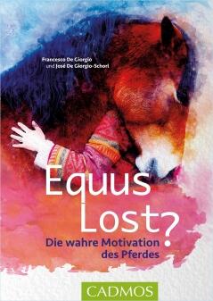 Equus Lost? Die wahre Motivation des Pferdes
