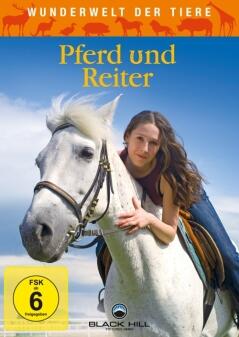 Wunderwelt der Tiere: Pferde und Reiter