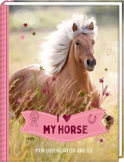 My Horse - Mein Lieblingspferd und ich (Eintragbuch)