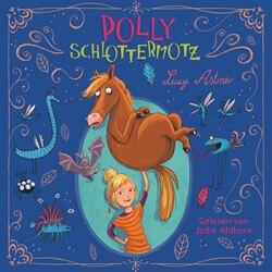 Polly Schlottermotz Hörbuch