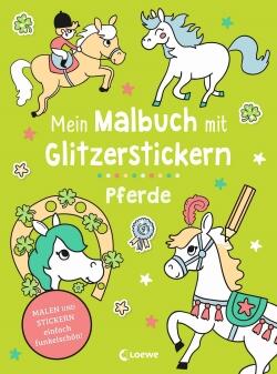 Mein Malbuch mit Glitzerstickern -Pferde