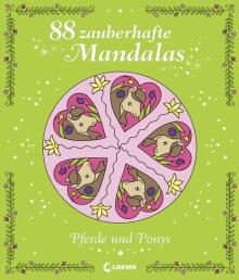 88 zauberhafte Mandalas- Pferde und Ponys