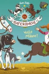 Die Haferhorde - Band 02: Volle Mähne!