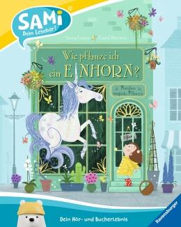 Wie pflanze ich ein Einhorn -SAMi Dein Lesebär