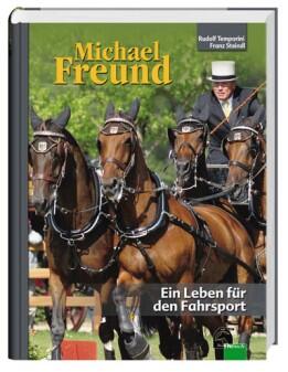 Michael Freund - Ein Leben für den Fahrsport