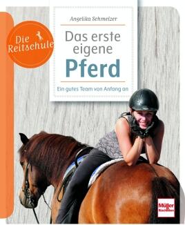 Die Reitschule - Das Erste eigene Pferd