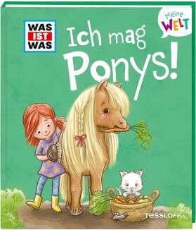 WAS IST WAS Meine Welt - Ich mag Ponys
