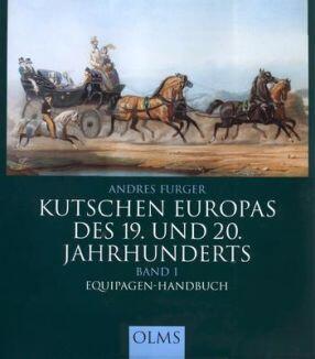 Kutschen Europas des 19. und 20. Jahrhunderts Band 1