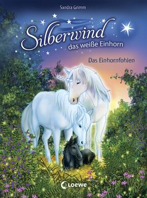 Silberwind, das weiße Einhorn, Band 07 - Das Einhornfohlen