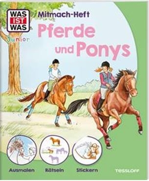 WAS IST WAS Junior Mitmach-Heft Pferde und Ponys