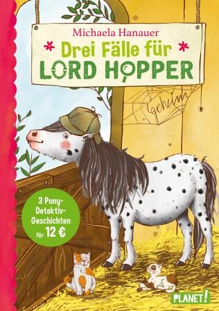 Drei Fälle für Lord Hopper - Ein Pony ermittelt