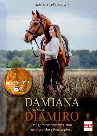 Damiana und Diamiro - Gemeinsame Weg zum erfolgreichen Dressurpferd
