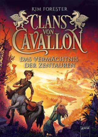 Clans von Cavallon, Bd.04 - Das Vermächtnis der Zentauren