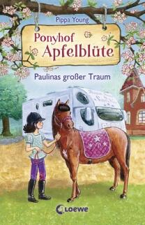 Ponyhof Apfelblüte, Band 14 - Paulinas großer Traum