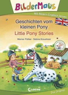 Bildermaus - Geschichten vom kleinen Pony / Little Pony Stories