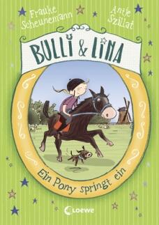 Bulli & Lina Band 3 - Ein Pony springt ein