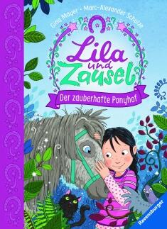 Lila und Zausel, Band 1: Der zauberhafte Ponyhof