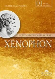 Xenophon - Alte Meister neu belebt