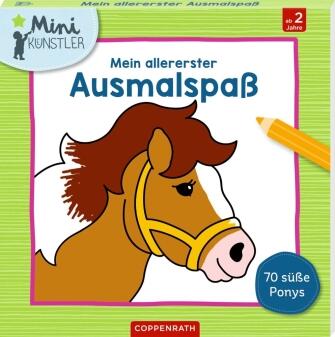Mein allererster Ausmalspaß - 70 süße Ponys