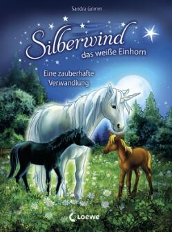 Silberwind, das weiße Einhorn, Band 09 - Eine zauberhafte Verwandlung