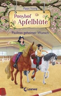 Ponyhof Apfelblüte, Band 20 - Paulinas geheimer Wunsch