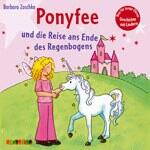 Ponyfee (21): Die Reise an das Ende des Regenbogens (CD)