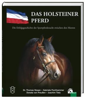 Das Holsteiner Pferd - Erfolgsgeschichte Sportpferdezucht