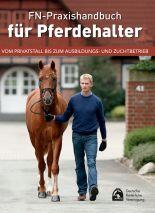 FN-Handbuch Praxishandbuch für Pferdehalter