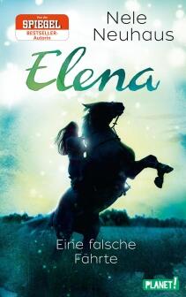 Elena - Ein Leben für Pferde, Band 6: Eine falsche Fährte