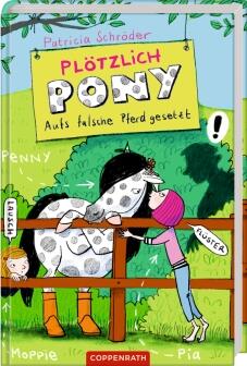 Plötzlich Pony, Bd. 3 - Aufs falsche Pferd gesetzt